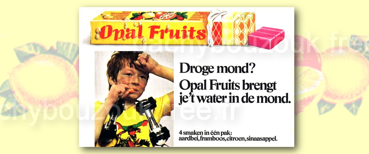 OPAL FRUITS