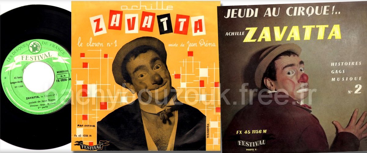 ACHILLE ZAVATTA - LE CLOWN LE PLUS AIME DE FRANCE