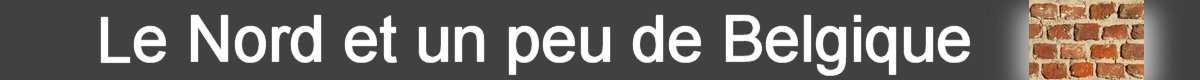 LE NORD ET UN PEU DE BELGIQUE